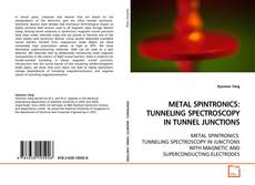 Couverture de METAL SPINTRONICS: TUNNELING SPECTROSCOPY IN TUNNEL
JUNCTIONS