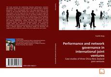 Copertina di Performance and network governance in international joint ventures
