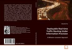 Copertina di Deployable Real-time Traffic Routing Under
Information Provision
