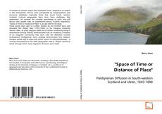 Copertina di "Space of Time or Distance of Place"