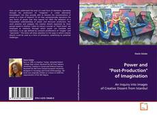 Copertina di Power and "Post-Production" of Imagination