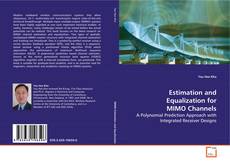 Copertina di Estimation and Equalization for MIMO Channels
