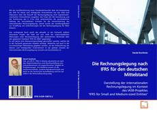 Couverture de Die Rechnungslegung nach IFRS für den deutschen
Mittelstand