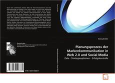 Couverture de Planungsprozess der Markenkommunikation in Web 2.0
und Social Media