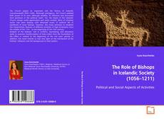 Borítókép a  The Role of Bishops in Icelandic Society (1056–1211) - hoz