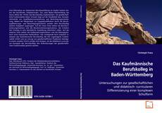 Couverture de Das Kaufmännische Berufskolleg in Baden-Württemberg