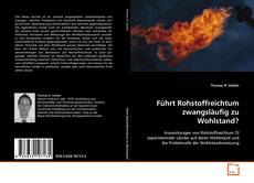 Bookcover of Führt Rohstoffreichtum zwangsläufig zu Wohlstand?