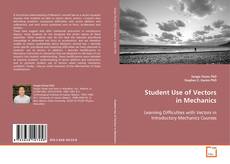 Copertina di Student Use of Vectors in Mechanics