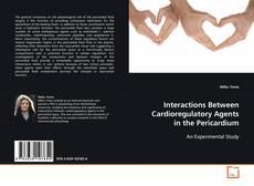 Buchcover von Interactions Between Cardioregulatory Agents in the
Pericardium