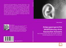 Buchcover von Zielgruppengerechte Modifizierung eines klassischen
Konzerts