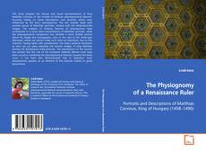 Borítókép a  The Physiognomy of a Renaissance Ruler - hoz