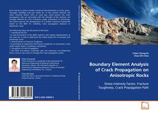 Copertina di Boundary Element Analysis of Crack Propagation on
Anisotropic Rocks