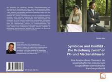 Portada del libro de Symbiose und Konflikt - Die Beziehung zwischen PR- und
Medienakteuren