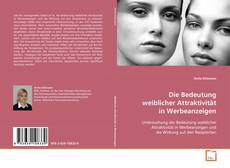 Couverture de Die Bedeutung weiblicher Attraktivität in
Werbeanzeigen