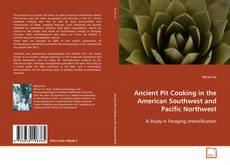 Copertina di Ancient Pit Cooking in the American Southwest and
Pacific Northwest