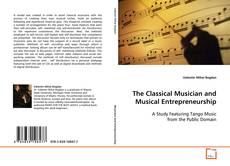 Buchcover von The Classical Musician and Musical Entrepreneurship