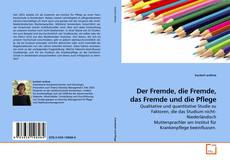 Capa do livro de Der Fremde, die Fremde, das Fremde und die Pflege 