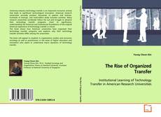 Bookcover of The Rise of Organized Transfer