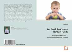 Couverture de Let Portfolio Choose It's Own Funds