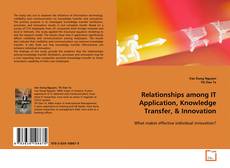 Buchcover von Relationships among IT Application, Knowledge
Transfer,