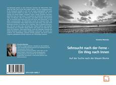 Couverture de Sehnsucht nach der Ferne - Ein Weg nach Innen