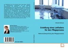Buchcover von Erstellung eines Leitfadens für den Pflegeprozess
