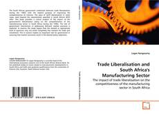 Copertina di Trade Liberalisation and South Africa's
Manufacturing Sector