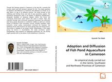 Copertina di Adoption and Diffussion of Fish Pond Aquaculture in
Cameroon