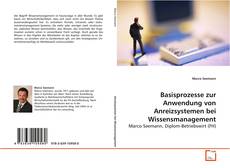 Basisprozesse zur Anwendung von Anreizsystemen bei
Wissensmanagement kitap kapağı