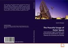 The Peaceful Usage of Outer Space kitap kapağı