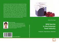 Copertina di Wild berries in the Estonian food industry