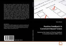 Copertina di Positive Feedback in Constraint-Based Tutors