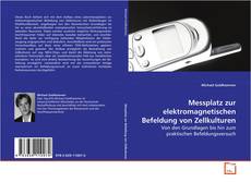 Copertina di Messplatz zur elektromagnetischen Befeldung von
Zellkulturen