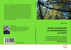 Copertina di FROM HOUSEWIVES TO ENVIRONMENTAL ACTIVISTS