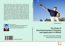 Buchcover von Thy Study of Electroluminescenct Polymers and
Application in WPLED