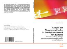 Copertina di Analyse der Planungsmethoden in ERP-Systeme versus
APS-Systeme