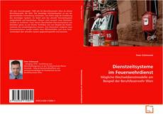 Borítókép a  Dienstzeitsysteme im Feuerwehrdienst - hoz