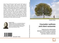 Couverture de Counselor wellness and client outcomes