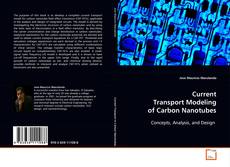 Borítókép a  Current Transport Modeling of Carbon Nanotubes - hoz
