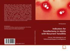 Copertina di Indicators for Tonsillectomy in Adults with Recurrent
Tonsillitis