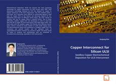 Copper Interconnect for Silicon ULSI kitap kapağı