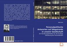 Copertina di Personalpolitische Antworten auf Megatrends in
unserer Gesellschaft