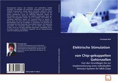 Copertina di Elektrische Stimulation von Chip-gekoppelten Gehirnzellen