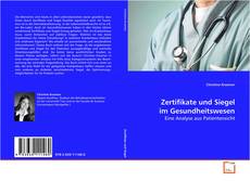 Borítókép a  Zertifikate und Siegel im Gesundheitswesen - hoz