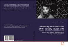 Couverture de Addressing re-victimization of the sexually abused
child