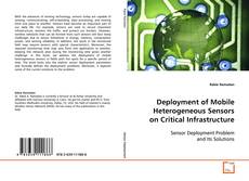 Capa do livro de Deployment of Mobile Heterogeneous Sensors on
Critical Infrastructure 