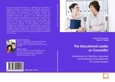 Couverture de The Educational Leader as Counsellor