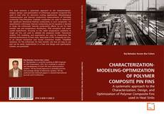 Copertina di CHARACTERIZATION-MODELING-OPTIMIZATION OF
POLYMER COMPOSITE PIN FINS