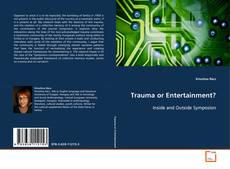 Borítókép a  Trauma or Entertainment? - hoz