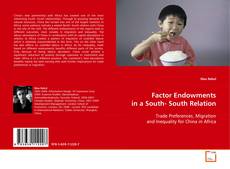 Copertina di Factor Endowments in a South- South Relation